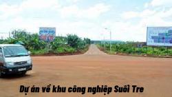 Dự án về khu công nghiệp Suối Tre