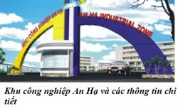 Khu công nghiệp An Hạ và các thông tin chi tiết