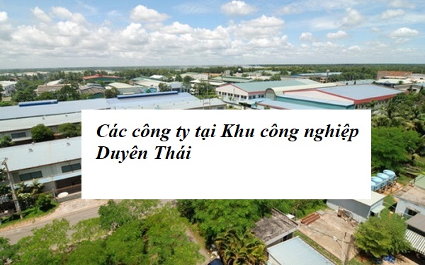 Tổng hợp các khu công nghiệp Duyên Thái 