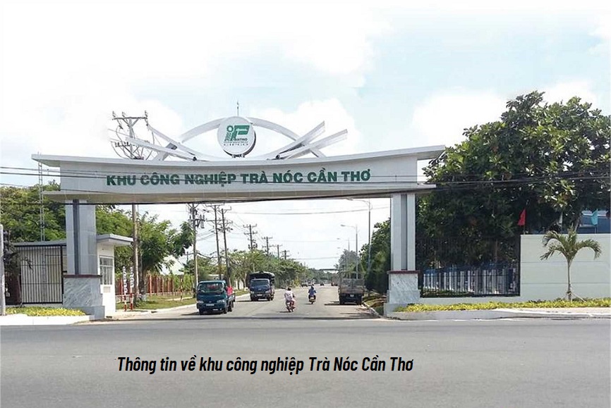 Tìm hiểu ngay khu công nghiệp Trà Nóc