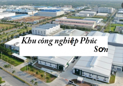 Tìm hiểu ngay thông tin về khu công nghiệp Phúc Sơn